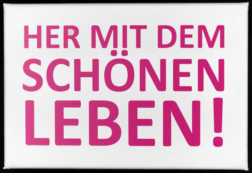 Magnet "Her mit dem schönen Leben" - ooobox