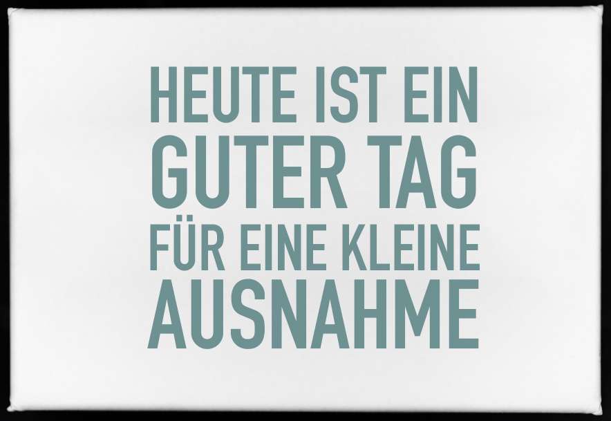 Magnet "Heute ist ein guter Tag für eine kleine Ausnahme!" - ooobox