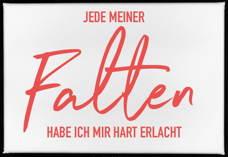 Magnet "Jede meiner Falten hab ich mir hart erlacht" - ooobox