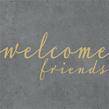 servietten "welcome friends"