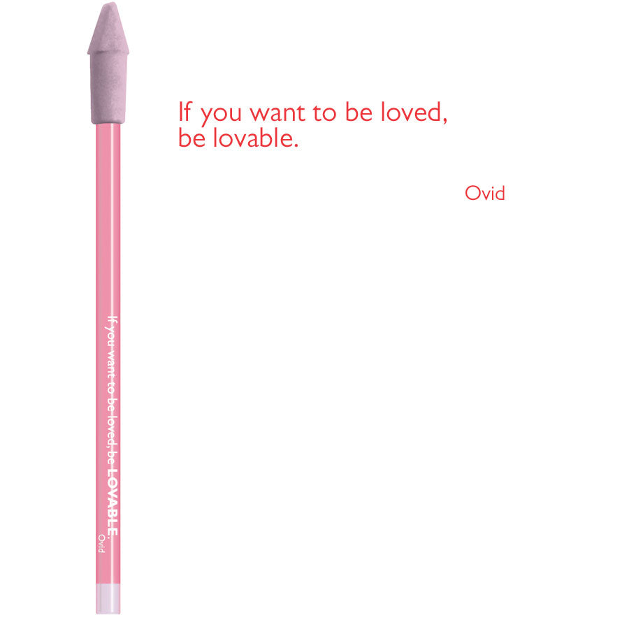 Bleistift mit Radiergummi "If you want to be loved, be Lovable" - ooobox