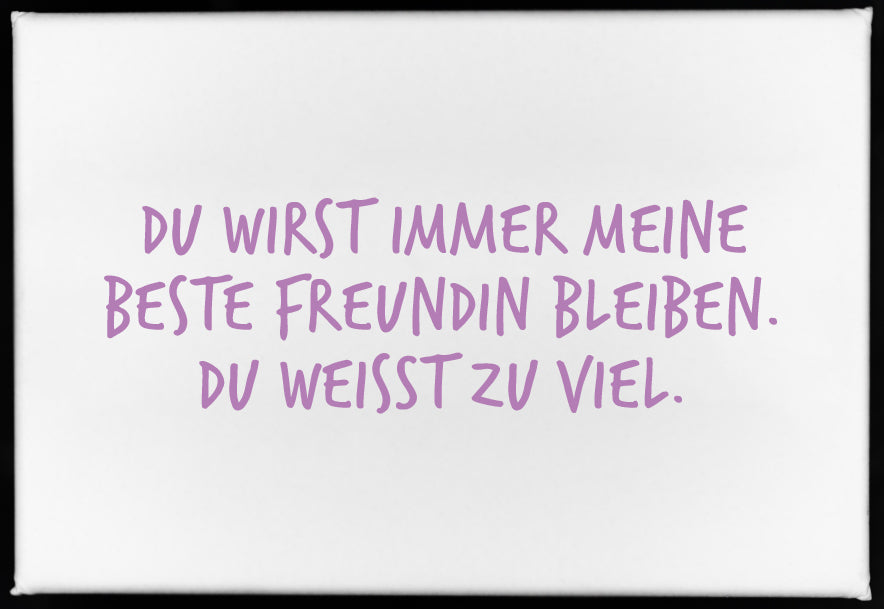 Magnet "Du wirst immer meine Freundin bleiben" - ooobox