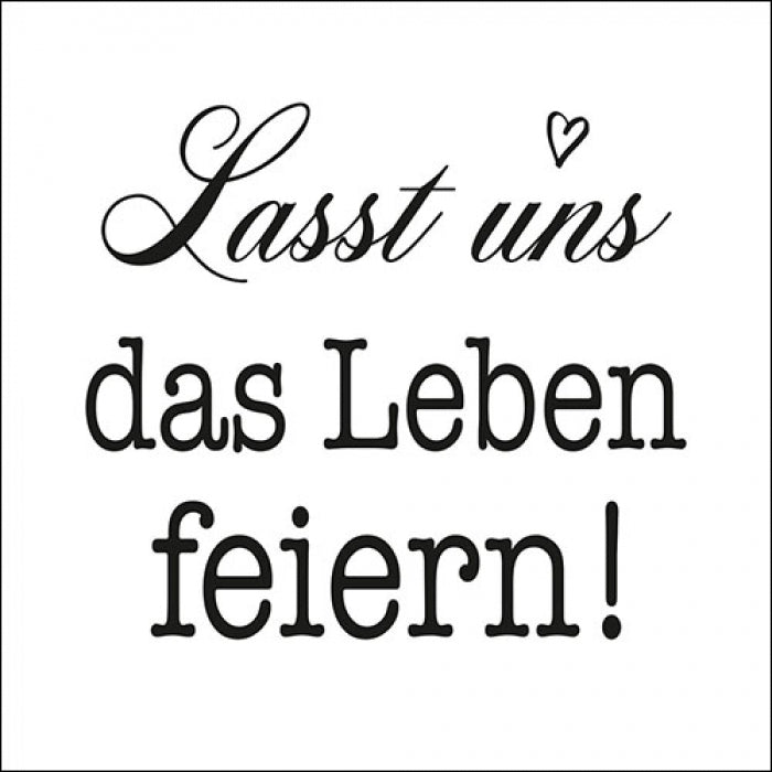 Servietten"Lasst uns das Leben feiern!"