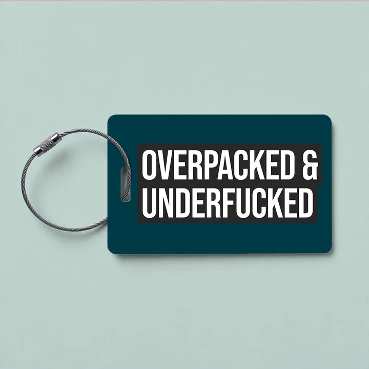 Kofferanhänger Overpacked & Underfucked